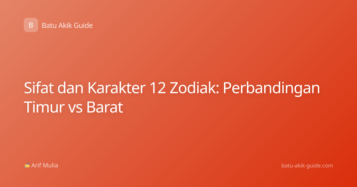 Sifat dan Karakter 12 Zodiak: Perbandingan Timur vs Barat