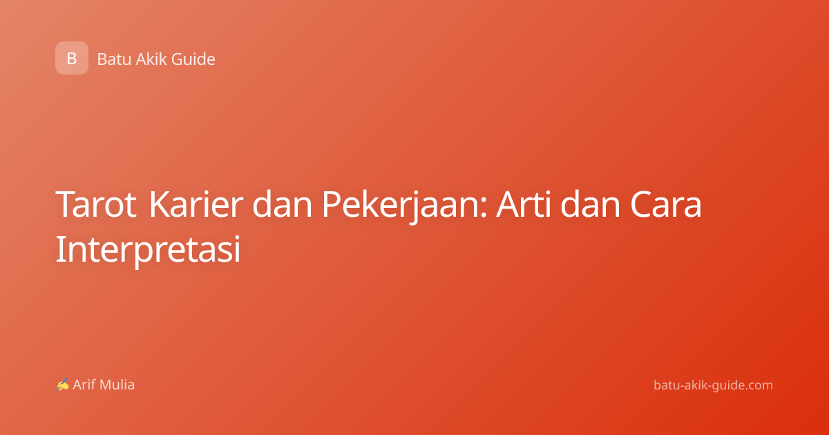 Tarot Karier dan Pekerjaan: Arti dan Cara Interpretasi