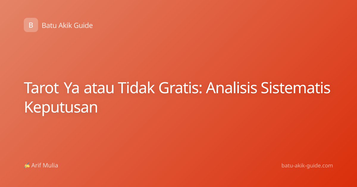 Tarot Ya atau Tidak Gratis: Analisis Sistematis Keputusan